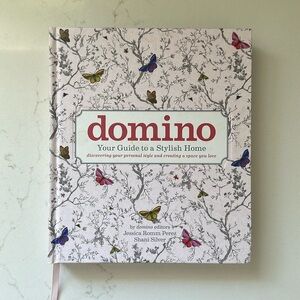 domino: Your Guide to a Stylish Home (DOMINO Books)